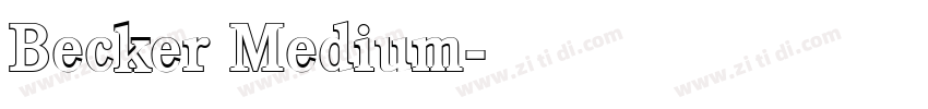 Becker Medium字体转换 Becker Medium字体转换